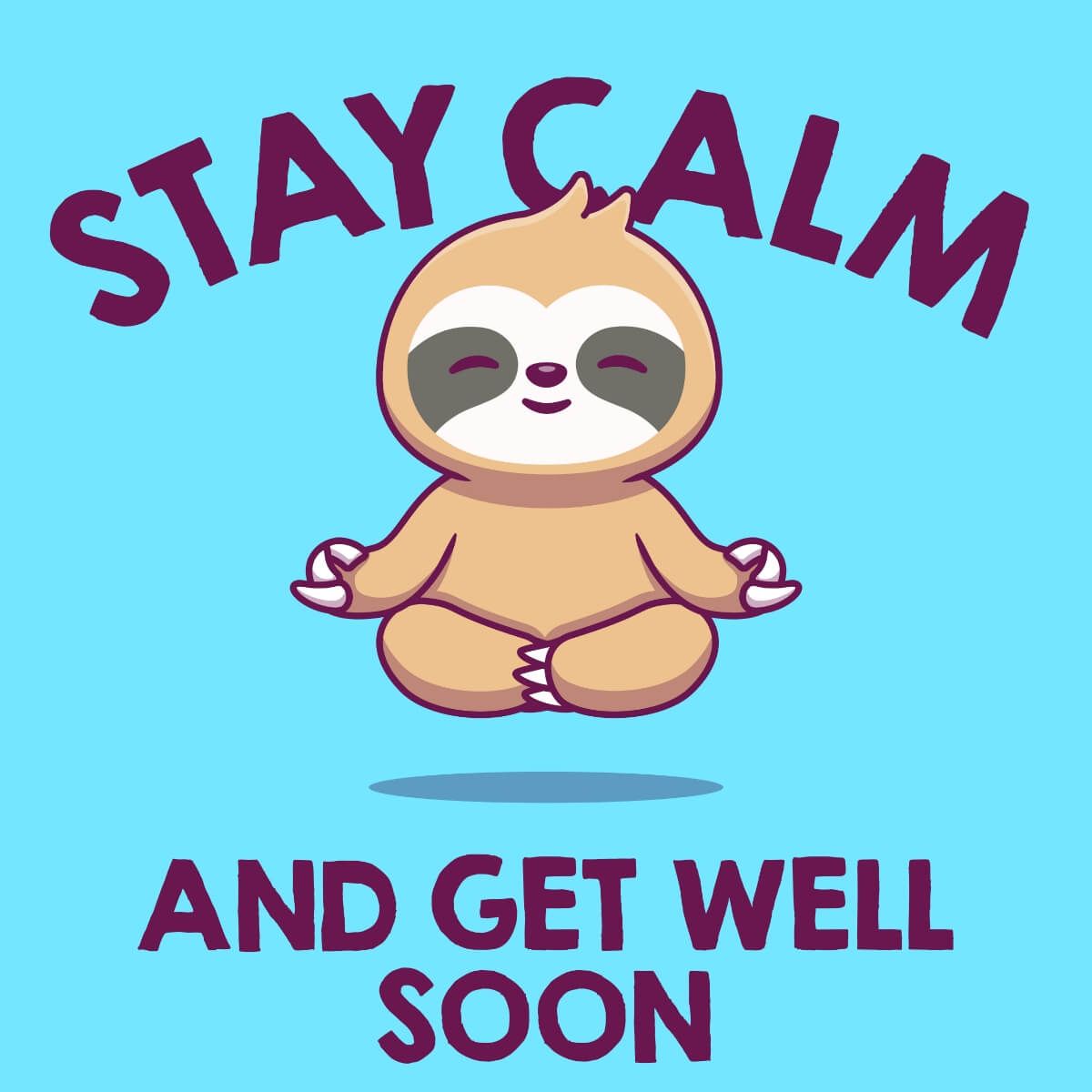 Card Stay calm and get well soon