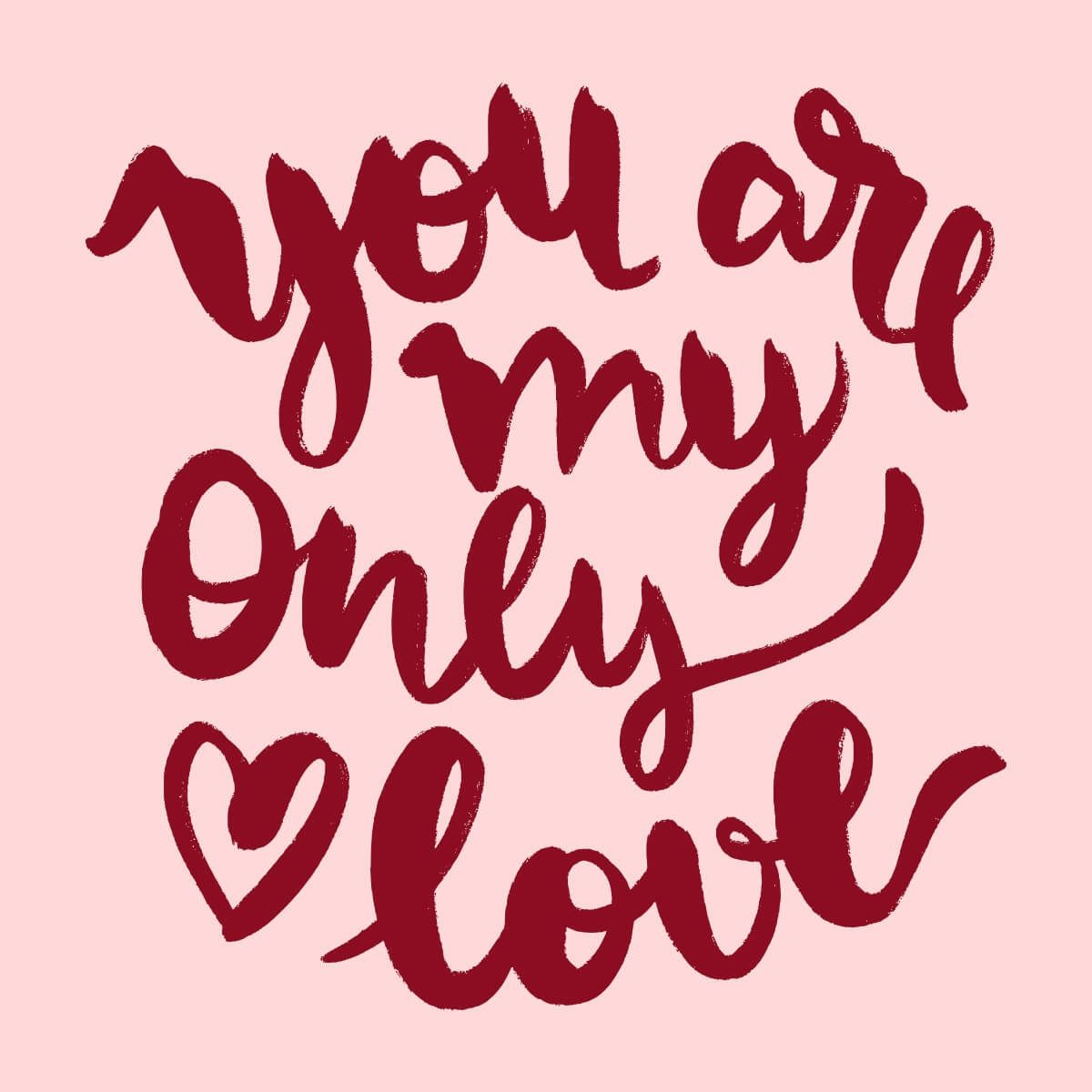Card You are my only love